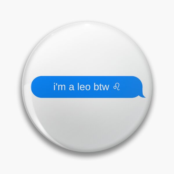 Item preview, i'm a leo btw ♌︎ designed and sold by DrunkPolarBear.