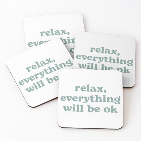 Item preview, Relax everything will be OK | teal designed and sold by LazyCho.