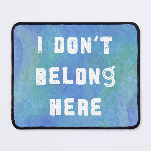 Item preview, I don't belong here - digital abstract painting in blue and green with white text designed and sold by SirenSeventyOne.
