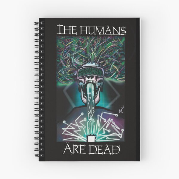 Item preview, The Humans Are Dead designed and sold by Adam Moreno.