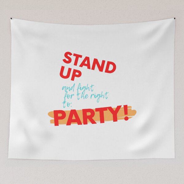 Item preview, STAND UP FOR THE RIGHT TO PARTY! Cotton Tee designed and sold by RBOJCK.