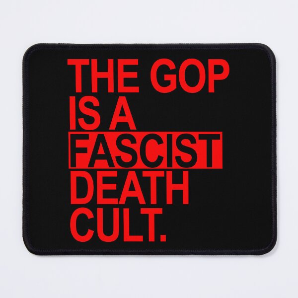 Item preview, The GOP is a FASCIST death cult - red designed and sold by Thelittlelord.