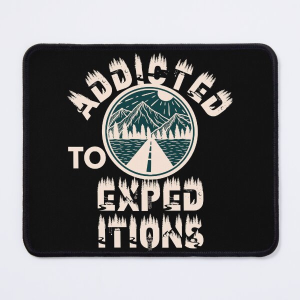Item preview, Addicted to expeditions designed and sold by movie-popcorn.
