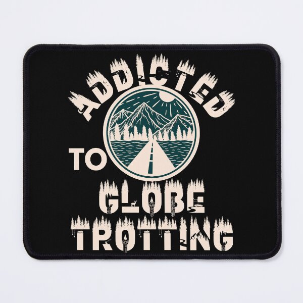 Item preview, Addicted to globe trotting designed and sold by movie-popcorn.