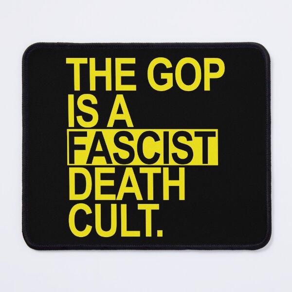 Item preview, The GOP is a FASCIST death cult - yellow designed and sold by Thelittlelord.