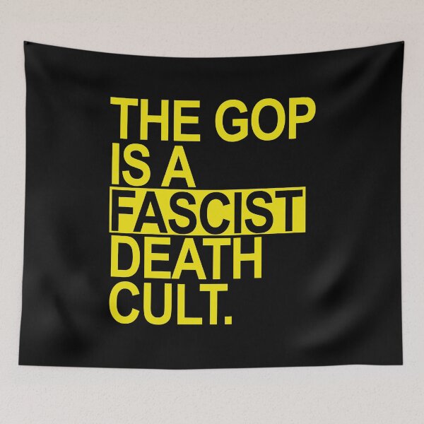 Item preview, The GOP is a FASCIST death cult - yellow designed and sold by Thelittlelord.