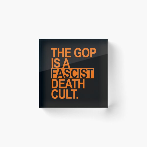 Item preview, The GOP is a FASCIST death cult - orange designed and sold by Thelittlelord.