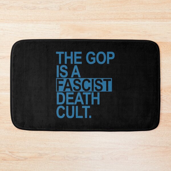 Item preview, The GOP is a FASCIST death cult - blue designed and sold by Thelittlelord.