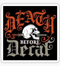 Death Before Decaf Sticker