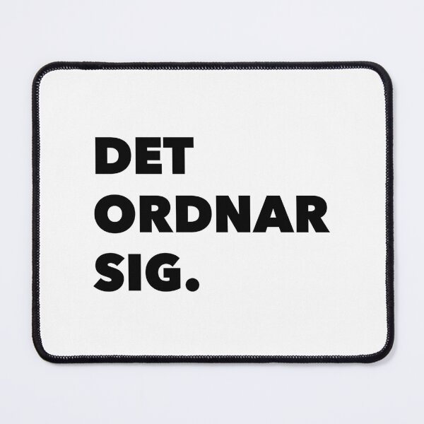 Item preview, Det Ordnar Sig (Everything will be ok in Swedish) designed and sold by swedishprints.