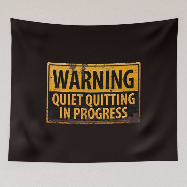 Item preview, WARNING Quiet Quitting in Progress - Caution Danger Metal Look Sign designed and sold by 26-Characters.
