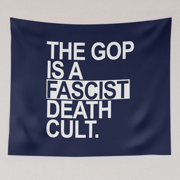 Item preview, The GOP is a FASCIST death cult - white designed and sold by Thelittlelord.