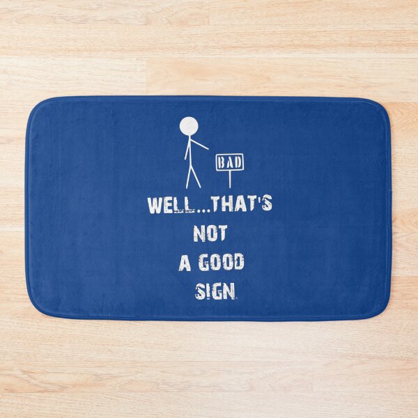 Item preview, That’s a bad sign designed and sold by Gonkpoke.