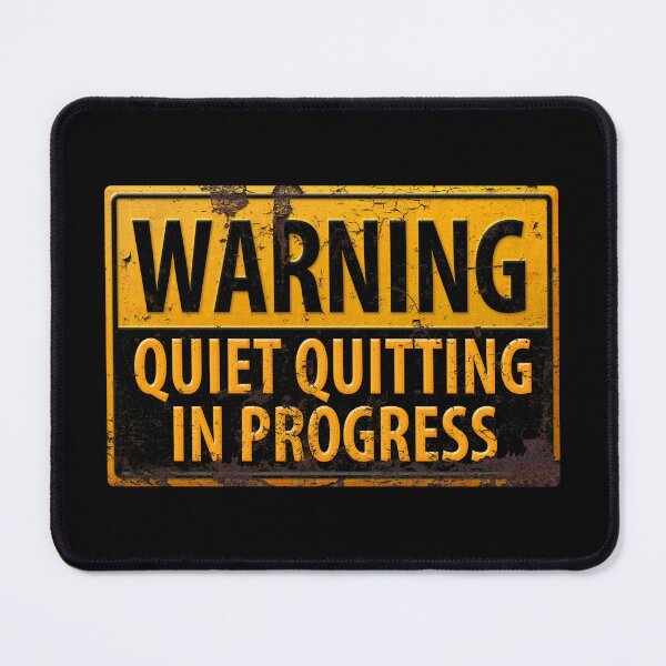 Item preview, WARNING Quiet Quitting in Progress - Caution Danger Metal Look Sign designed and sold by 26-Characters.