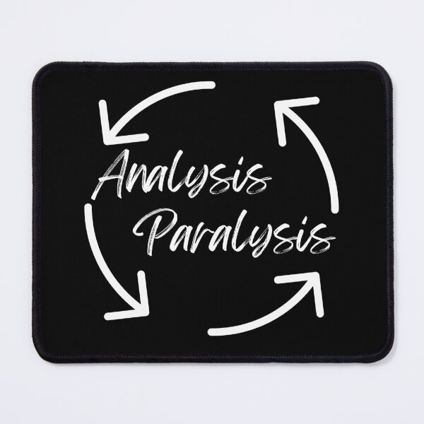 Item preview, Analysis Paralysis Is A Vicious Cycle designed and sold by OutdoorsZee1.