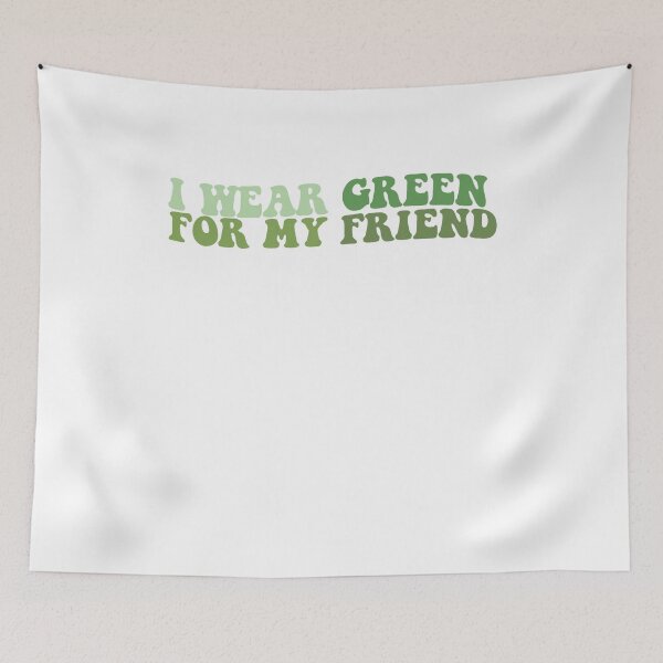 Item preview, I Wear Green For My Friend designed and sold by uwart.