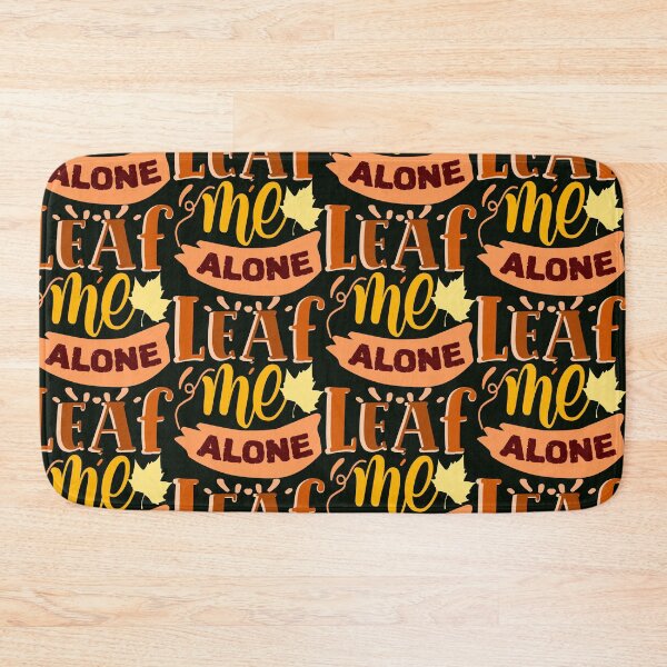 Item preview, Leaf Me Alone, Maple Leaf | Fall & Autumn designed and sold by DNC1134.