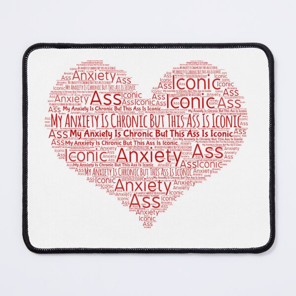 Item preview, My Anxiety Is Chronic But This Ass Is Iconic designed and sold by Tema EL.