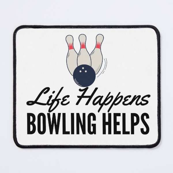 Item preview, Life Happens Bowling Helps designed and sold by Oreo2020 Creations.