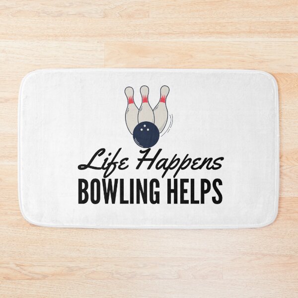 Item preview, Life Happens Bowling Helps designed and sold by Oreo2020 Creations.