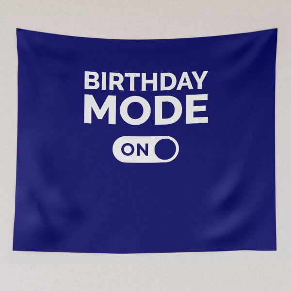 Item preview, Birthday Mode On designed and sold by freshLayer.
