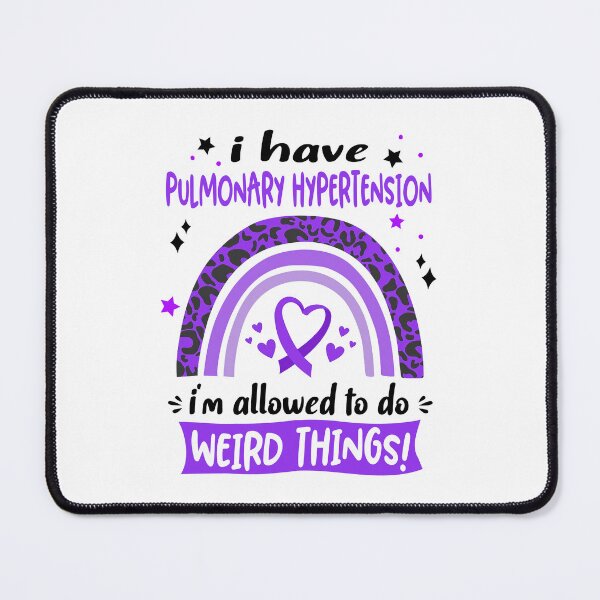 Item preview, Pulmonary Hypertension Awareness - I have Pulmonary Hypertension i am allowed to do Weird Things! designed and sold by KirstybShop.