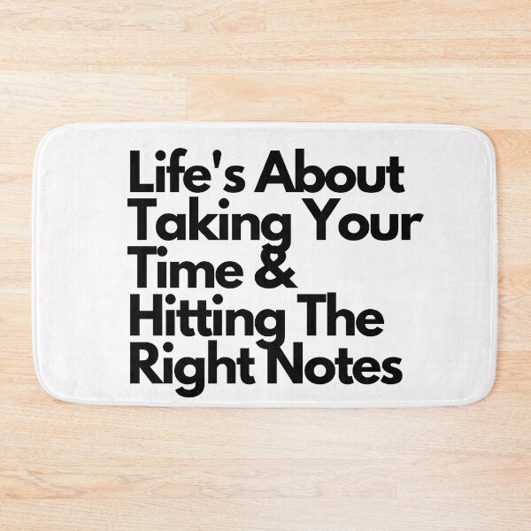 Item preview, Quotes: Life's About Taking Your Sweet Time & Hitting The Right Notes designed and sold by TheHustla.