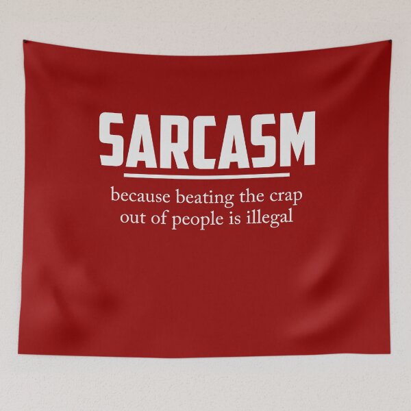 Item preview, Sarcasm designed and sold by Gonkpoke.