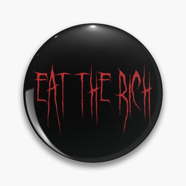 Item preview, EAT THE RICH designed and sold by zombiemama.