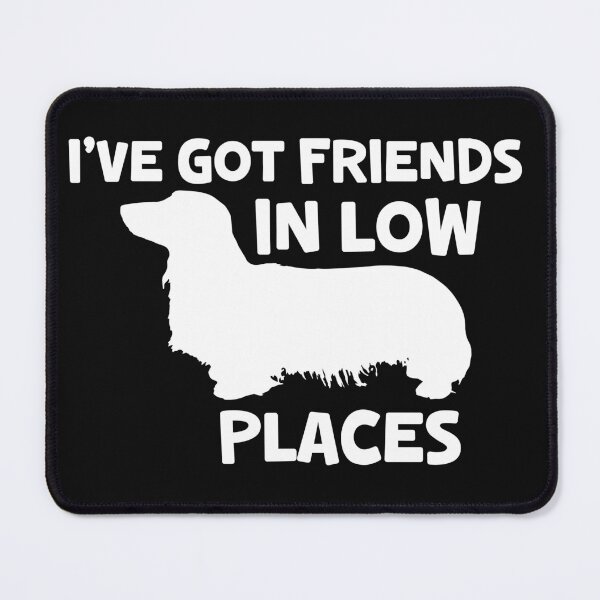 Item preview, I've Got Friends In Low Places designed and sold by TheAnimalZ00.