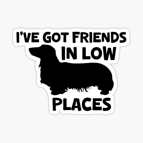 Item preview, I've Got Friends In Low Places designed and sold by TheAnimalZ00.