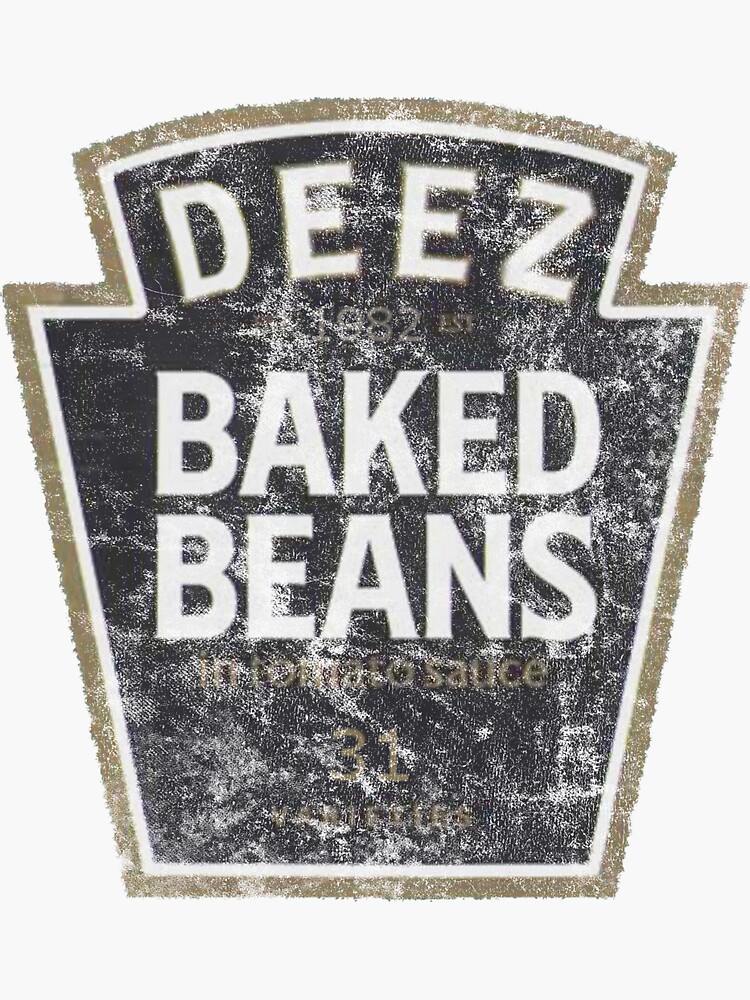 "Deez Baked Beans (DayZ)" Sticker for Sale by Hollerism Redbubble