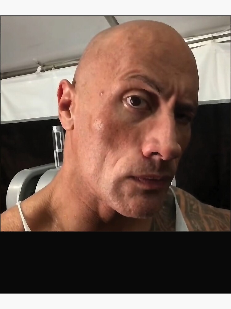 Dwayne The Rock Johnson eyebrow raise meme  Poster for Sale by