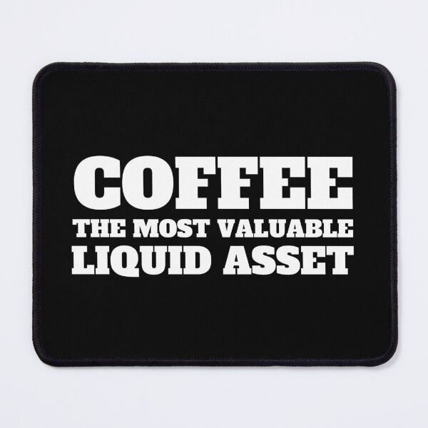 Item preview, Coffee the most valuable liquid asset designed and sold by TomorrowQuotes.