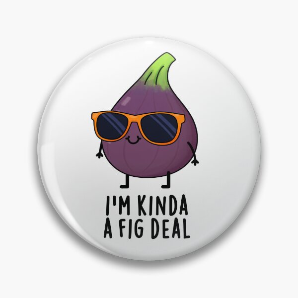 Artikelvorschau, Ich bin ein bisschen ein Feigen-Deal. Lustige Frucht-Wortspiele entworfen und verkauft von punnybone.