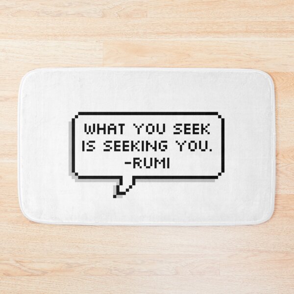 Item preview, What You Seek Is Seeking You - Rumi Poetry, Pixelated Bubble designed and sold by Ellodee.