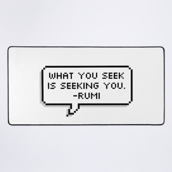 Item preview, What You Seek Is Seeking You - Rumi Poetry, Pixelated Bubble designed and sold by Ellodee.