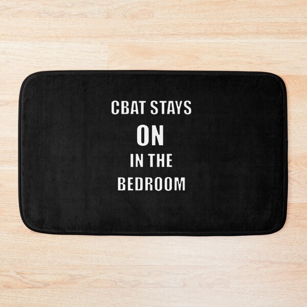 Item preview, CBAT STAYS ON IN THE BEDROOM designed and sold by Hunters11.