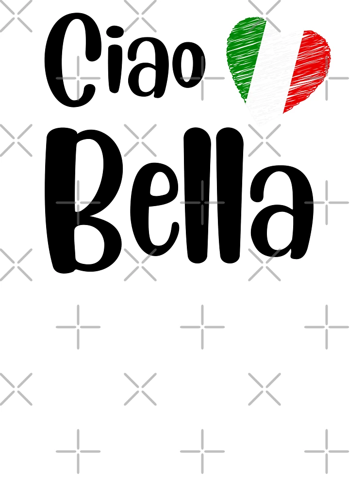 Ciao Bella, Italian Sayings Quotes, Simple Black White Design with  Italian Heart on White,  Kids T-Shirt for Sale by webstar2992