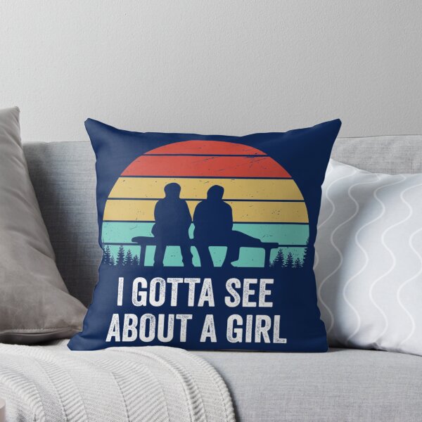 Item preview, I Gotta See About A Girl Quote   designed and sold by MEDARTWORK.