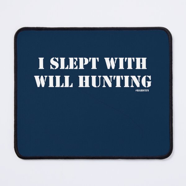 Item preview, I slept with Will Hunting Fitted  designed and sold by MEDARTWORK.