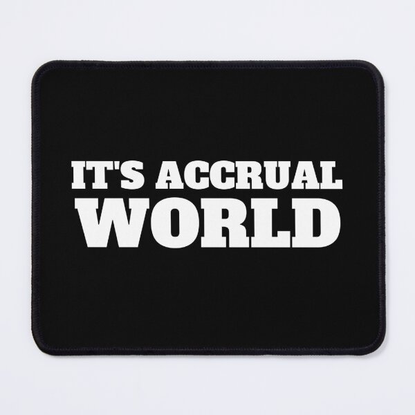 Item preview, It's accrual world designed and sold by TomorrowQuotes.