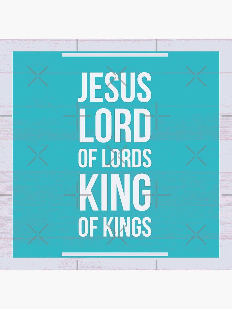 "Names of Jesus Lord of Lords and King of Kings Christian Faith