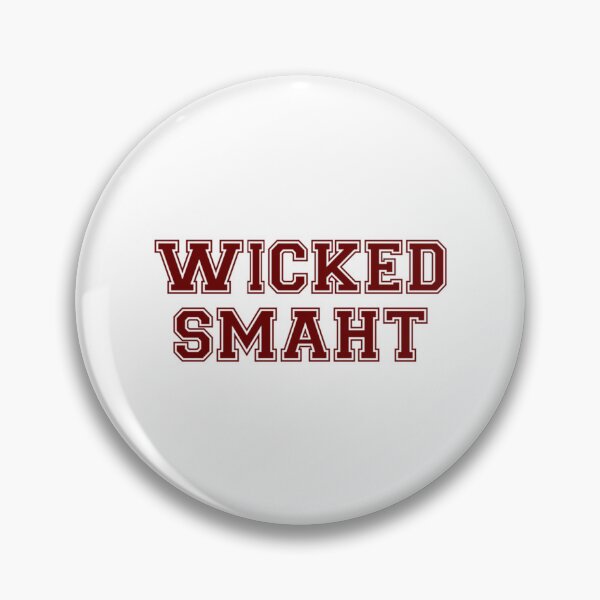 Item preview, Wicked Smart (Smaht) College Boston   designed and sold by MEDARTWORK.