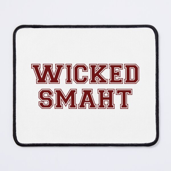Item preview, Wicked Smart (Smaht) College Boston   designed and sold by MEDARTWORK.