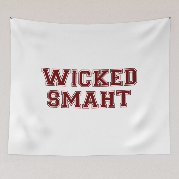 Item preview, Wicked Smart (Smaht) College Boston   designed and sold by MEDARTWORK.