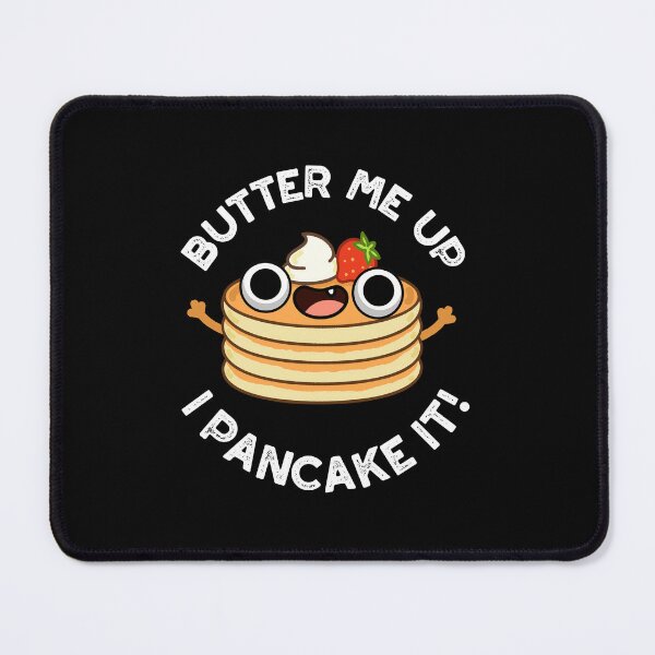 Item preview, Butter Me Up I Pancake It Funny Food Puns (Dark BG) designed and sold by punnybone.