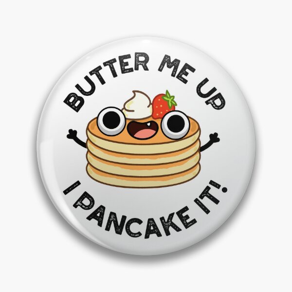 Item preview, Butter Me Up I Pancake It Funny Food Puns   designed and sold by punnybone.
