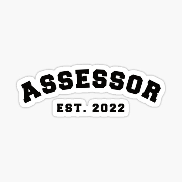 "Assessor Established 2022 Funny Tax Assessor Gift" Sticker for Sale