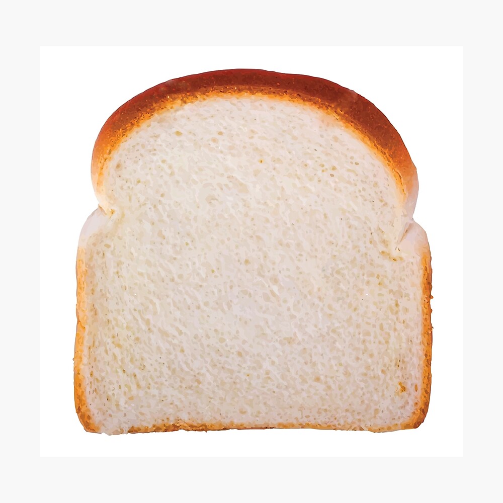 slice of good bread Poster